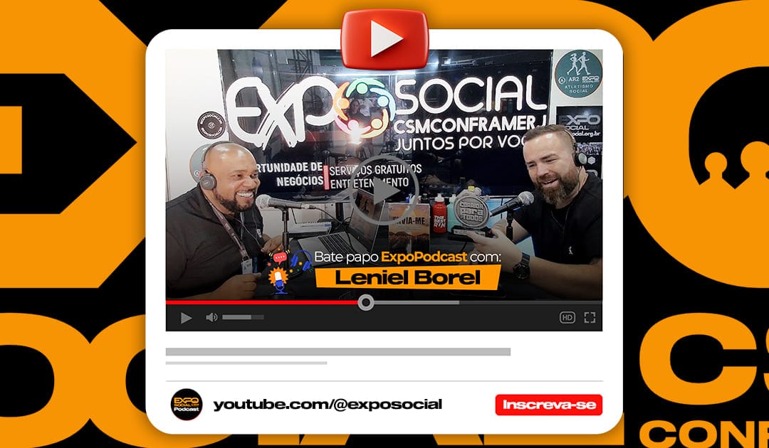 DA DOR À LUTA POR JUSTIÇA Leniel Borel no Podcast EXPOSOCIAL BANNER EXPONEWS